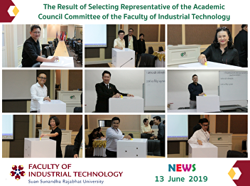 The Result of Selecting Representative
of the Academic Council Committee of the
Faculty of Industrial Technology