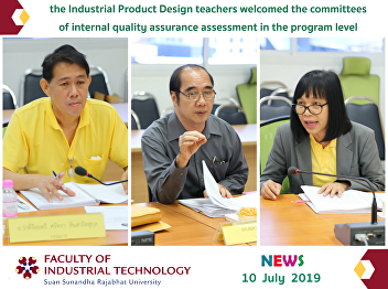 the Industrial Product Design teachers
welcomed the committees of internal
quality assurance assessment in the
program level