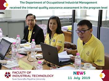 The Department of Occupational
Industrial Management received the
internal quality assurance assessment in
the program level