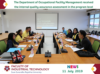 The Department of Occupational Facility
Management receivedthe internal quality
assurance assessment in the program
level