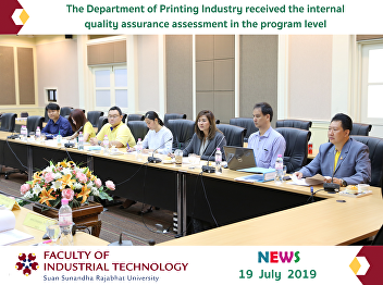 the Department of Printing Industry,
received the internal quality assurance
assessment in the program level