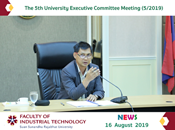 The 5th University Executive Committee
Meeting (5/2019)
