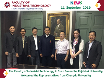 The Faculty of Industrial Technology in
Suan Sunandha Rajabhat University
Welcomed the Representatives from
Chengdu University