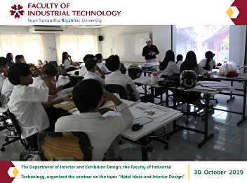 The Department of Interior and
Exhibition Design, organized the seminar
on the topic “Hotel Ideas and Interior
Design”