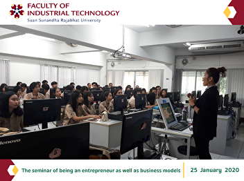 The seminar of being an entrepreneur as
well as business models