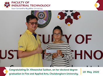 Congratulating Dr. Khwanchai Sukkon, on
her doctoral degree graduation in Fine
and Applied Arts, Chulalongkorn
University.