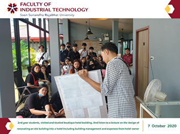 2nd year students, visited and studied
boutique hotel building. And listen to a
lecture on the design of renovating an
old building into a hotel Including
building management and expenses from
hotel owner
