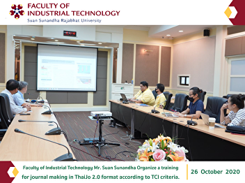 Faculty of Industrial Technology Mr.
Suan Sunandha Organize a training for
journal making in ThaiJo 2.0 format
according to TCI criteria.