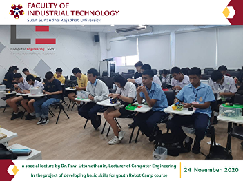 a special lecture by Dr. Rawi
Uttamathanin, Lecturer of Computer
Engineering In the project of developing
basic skills for youth Robot Camp course