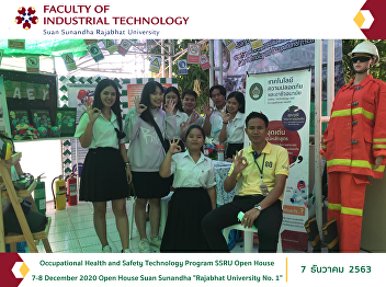 Occupational Health and Safety
Technology Program SSRU Open House 7-8
December 2020 Open House Suan Sunandha
