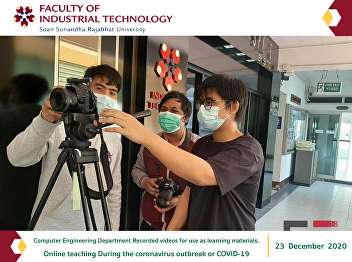 Computer Engineering Department Recorded
videos for use as learning materials.
Online teaching During the coronavirus
outbreak or COVID-19