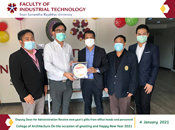 Deputy Dean for Administration Receive
new year's gifts from office heads and
personnel College of Architecture On the
occasion of greeting and Happy New Year
2021