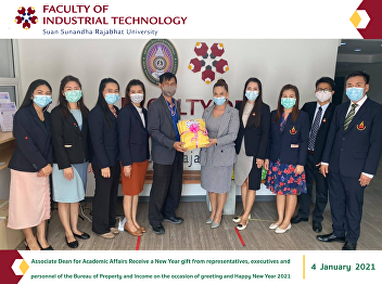 Associate Dean for Academic Affairs
Receive a New Year gift from
representatives, executives and
personnel of the Bureau of Property and
Income on the occasion of greeting and
Happy New Year 2021