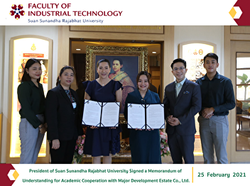 President of Suan Sunandha Rajabhat
University Signed a Memorandum of
Understanding for Academic Cooperation
with Major Development Estate Co., Ltd.
