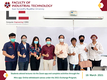 Students attend lectures via the Zoom
app and complete activities through the
Miro app: Online whiteboard canvas under
the 2021 Exchange Program.