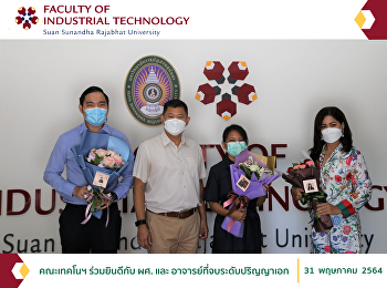 The Faculty of Technology congratulates
Asst. Prof. and professors who have
graduated Ph.D.