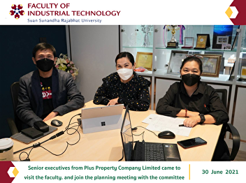 Senior executives from Plus Property
Company Limited came to visit the
faculty. and join the planning meeting
with the committee