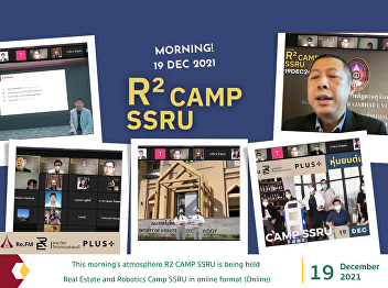 This morning's atmosphere R2 CAMP SSRU
is being held on December 19, 2021 Real
Estate and Robotics Camp SSRU in online
format (Online)