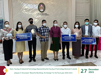 Dean, Faculty of Industrial Technology
Representing the Faculty of Technology
Received 3 awards plaques in the project
