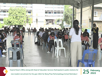 Head of Dean's Office along with Head of
Education Services Participated in
public relations for new student
recruitment for the year 2022 for Bang
Phae Pathompittaya School Ratchaburi
