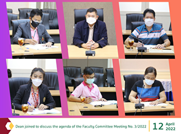Dean joined to discuss the agenda of the
Faculty Committee Meeting No. 3/2022