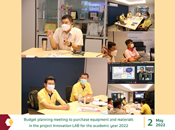 budget planning meeting to purchase
equipment and materials in the project
Innovation LAB for the academic year
2022