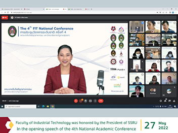 Faculty of Industrial Technology was
honored by the President of Suan
Sunandha Rajabhat University In the
opening speech of the 4th National
Academic Conference