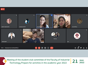 Meeting of the student club committee of
the Faculty of Industrial Technology
Prepare for activities in the academic
year 2022