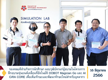 Deputy Dean for Student Affairs has
given certificates to trainees in the
DOBOT Magician Go and AI CiRA CORE
autonomous mobile robot training program
to increase skills and develop new
skills for personnel.